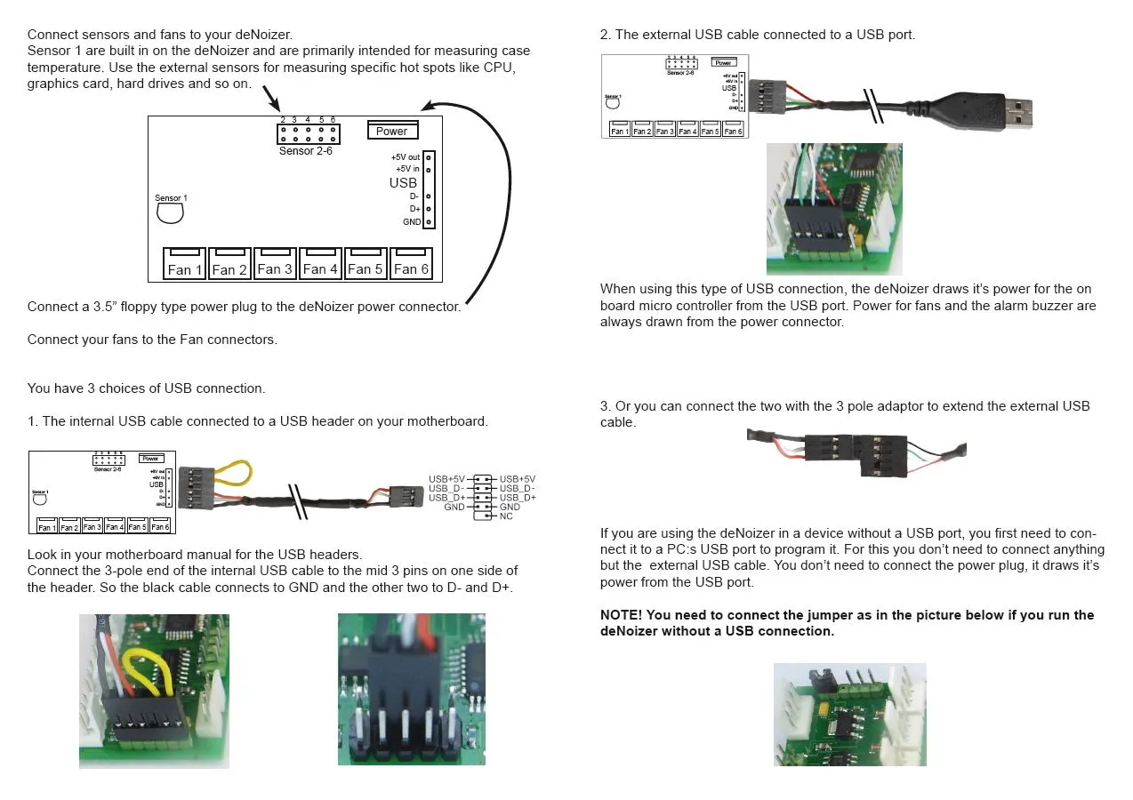 The deNoizer's connection guide: six fan connectors and six sensor inputs, and the three ways of wiring its USB port